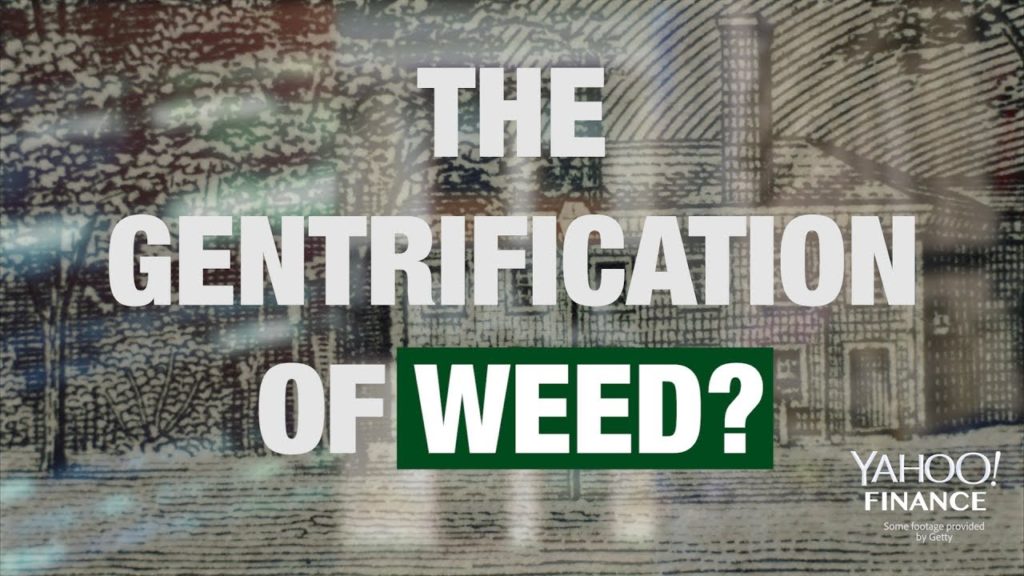 How Weed is Becoming Gentrified?