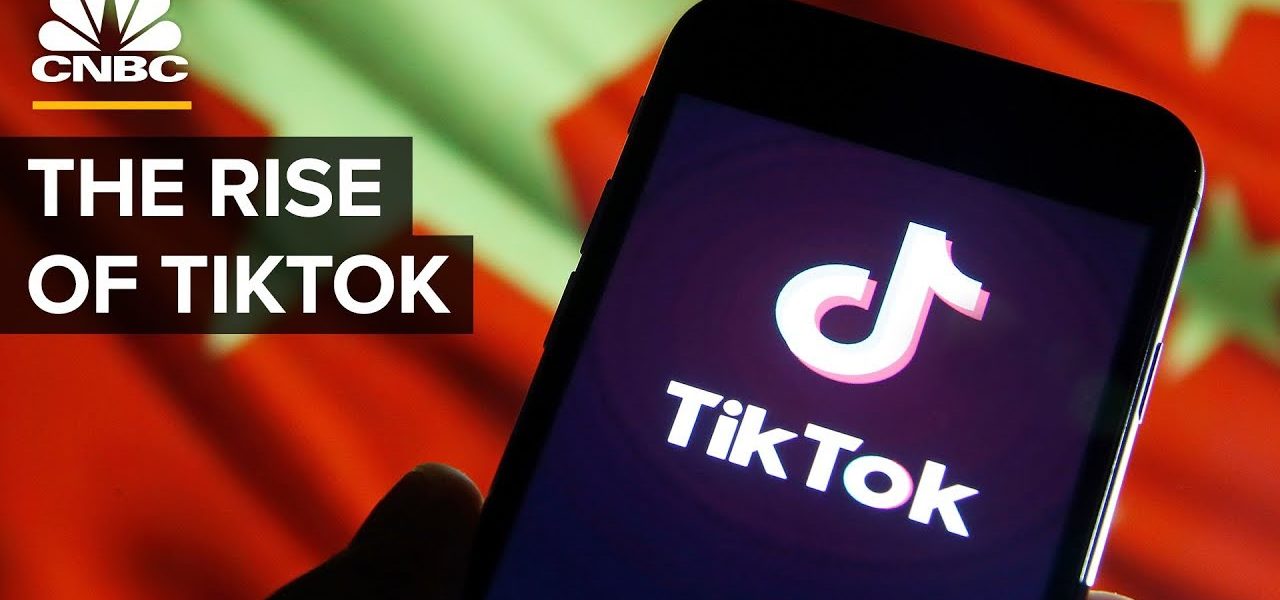 The Rise Of TikTok