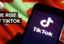 The Rise Of TikTok