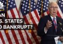 What Would It Mean If U.S. States Went Bankrupt?