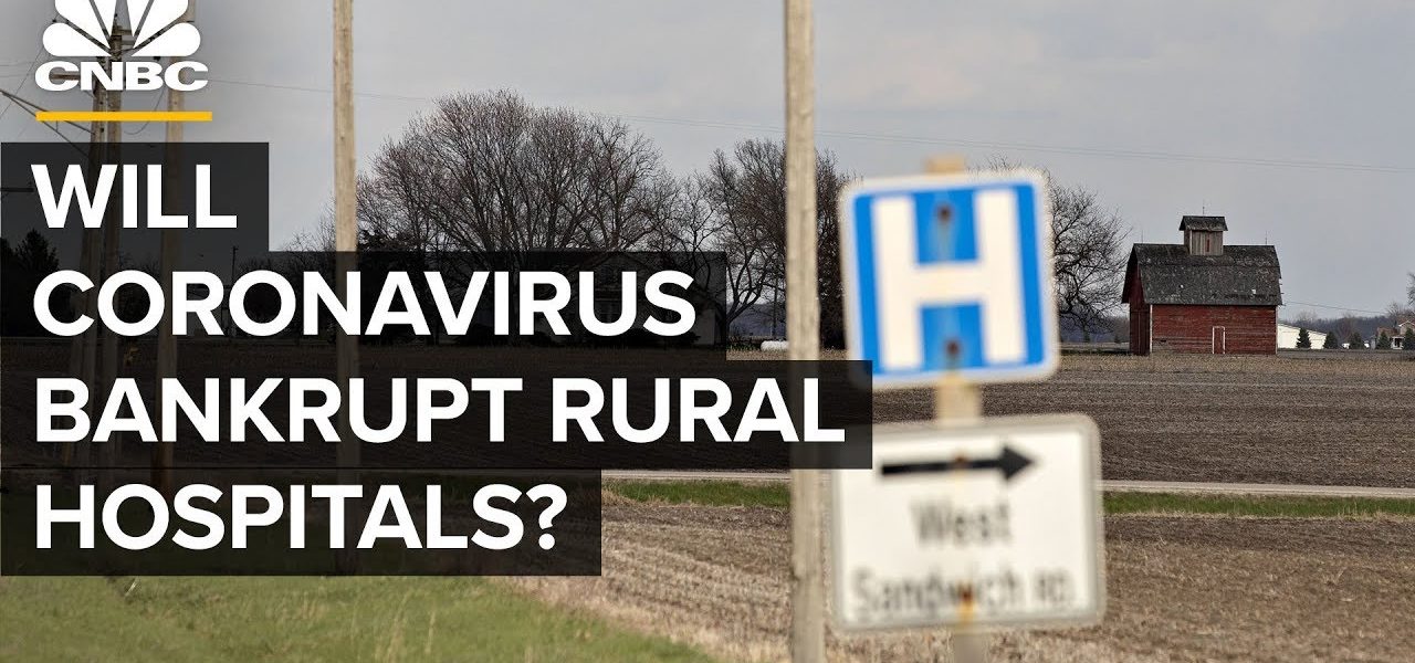 Will Coronavirus Bankrupt Rural Hospitals?