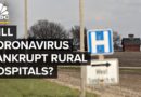 Will Coronavirus Bankrupt Rural Hospitals?