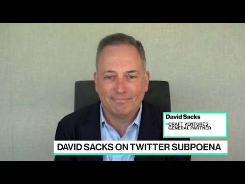 David Sacks Calls Twitter Subpoena ‘Harassment’