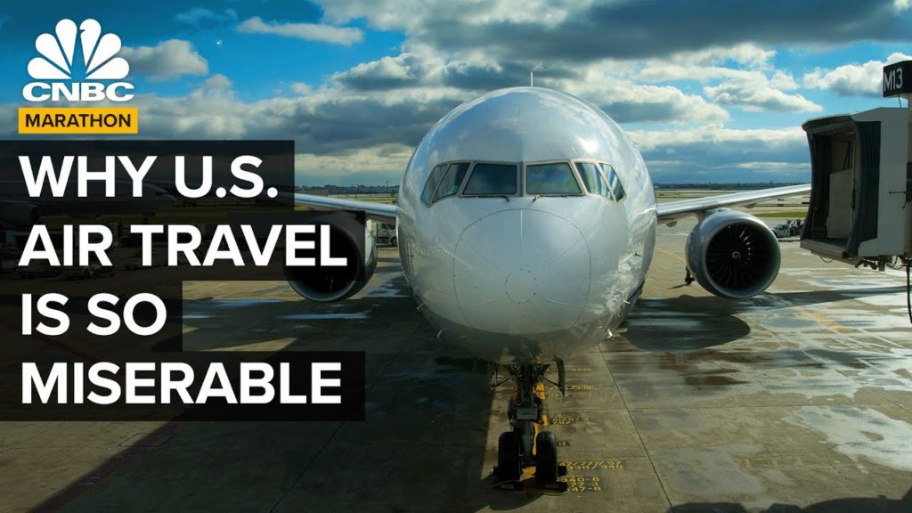 Why Air Travel Is So Hard In The U.S. | CNBC Marathon