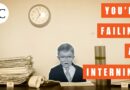 9 Ways You’re Failing at Your Internship