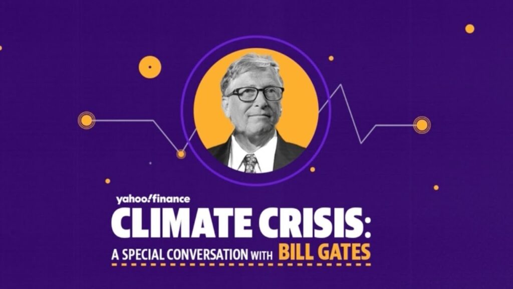 Bill Gates on the global climate crisis and what the world needs to do