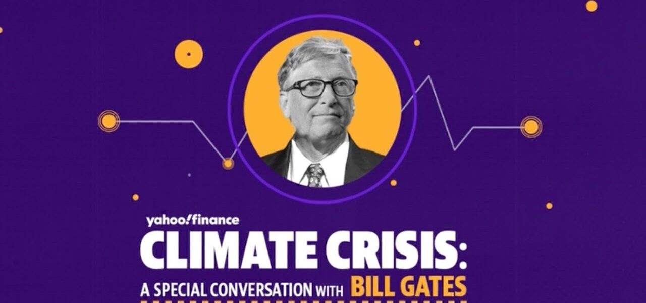 Bill Gates on the global climate crisis and what the world needs to do