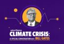 Bill Gates on the global climate crisis and what the world needs to do