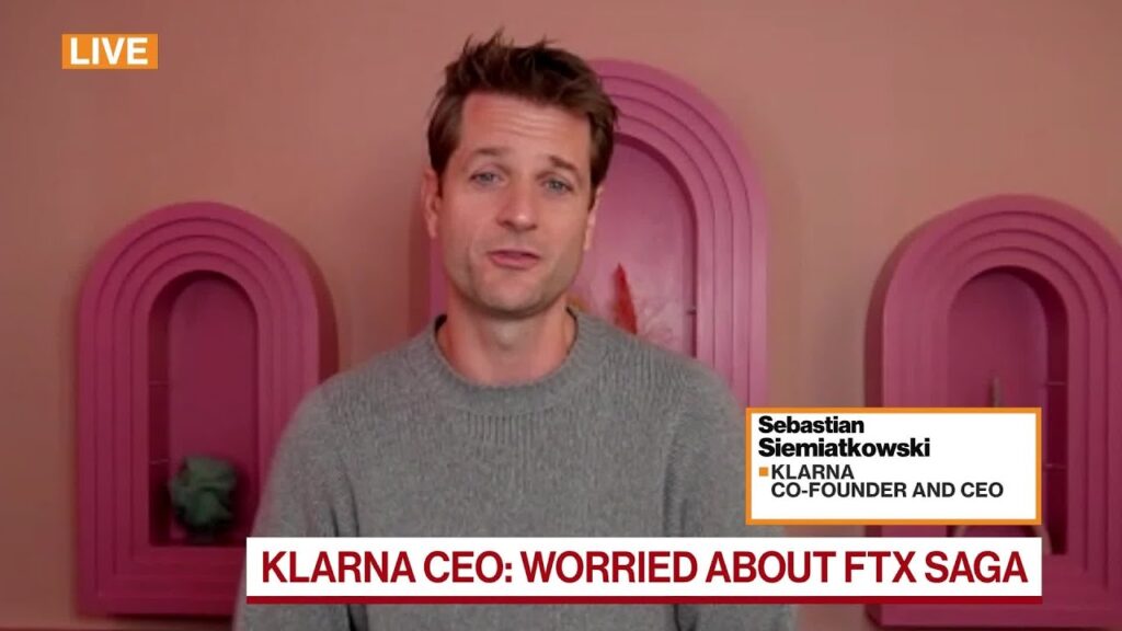 Klarna CEO: FTX Blowup May Lead to Over-Regulation