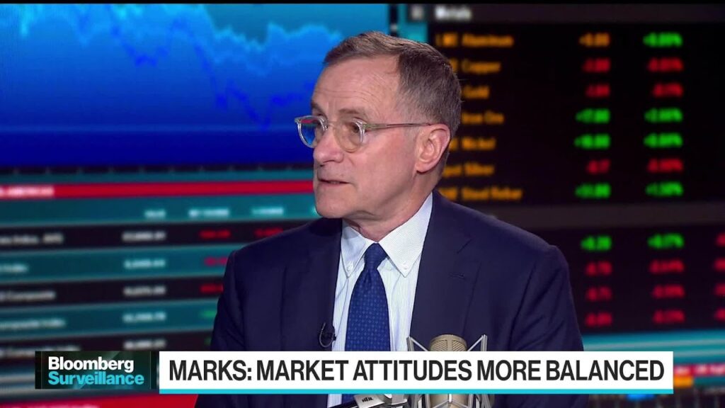 Oaktree’s Marks Says Market Attitudes Are More Balanced