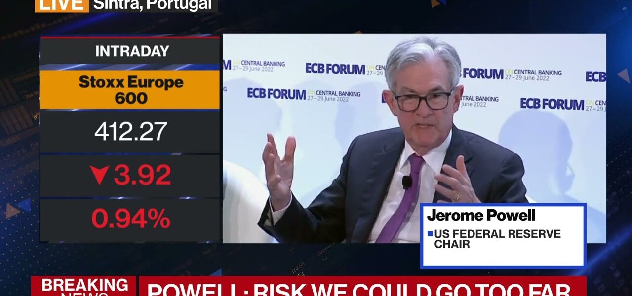 Powell Says the Fed Could Go Too Far