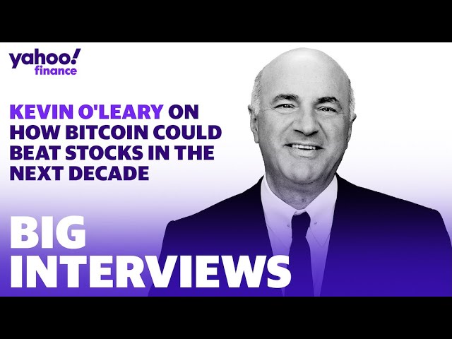 ‘Shark Tank’s’ Kevin O’Leary lays out how bitcoin could beat stocks over the next decade