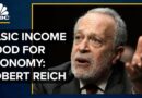 What’s Next For The U.S. Economy: Robert Reich