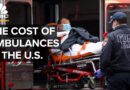 Why Ambulance Rides Are So Expensive In The United States