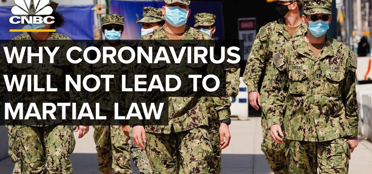 Why Coronavirus Is Unlikely To Lead To Martial Law In The U.S.