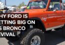 Why Ford Is Betting Big On Its Bronco Revival