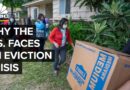 Why The U.S. Faces An Eviction Crisis