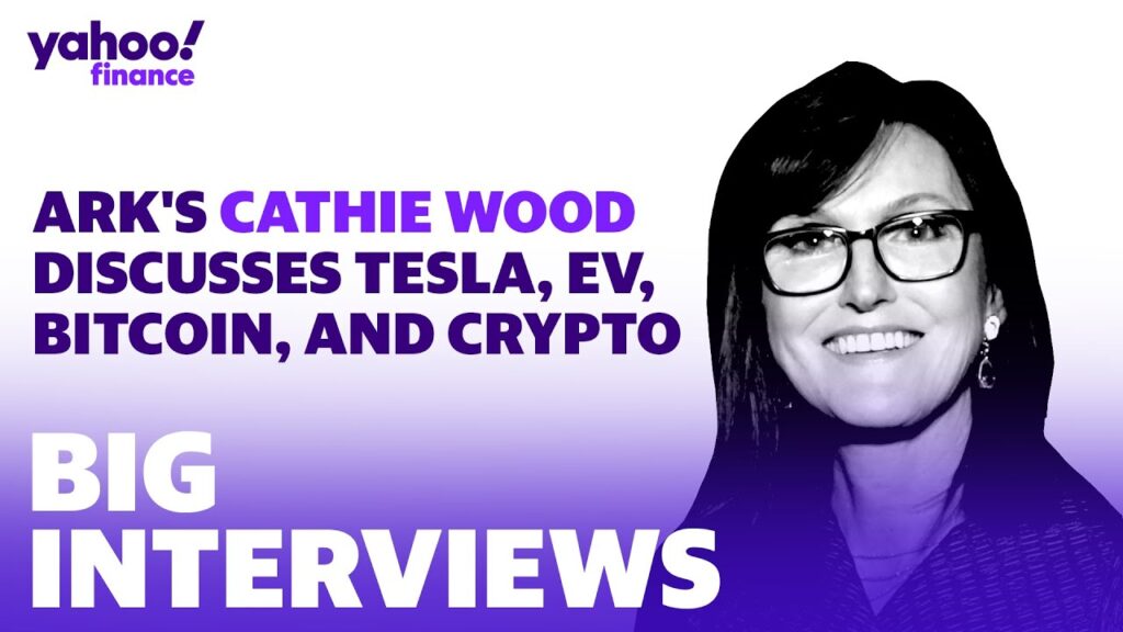 Ark’s Cathie Wood breaks down her outlook on Tesla,  the EV market, bitcoin, and crypto