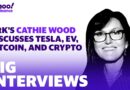 Ark’s Cathie Wood breaks down her outlook on Tesla,  the EV market, bitcoin, and crypto