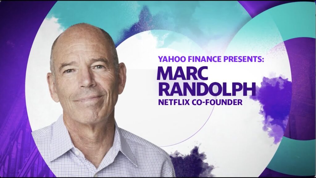 Yahoo Finance Presents: Marc Randolph, Netflix Co-Founder