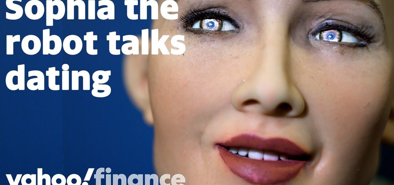 Sophia the AI Robot on dating apps, kids, and who should pay on the first date