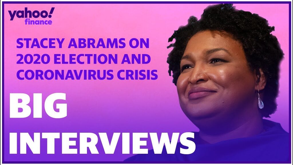 Stacey Abrams discusses the 2020 election and the government’s response to the coronavirus pandemic