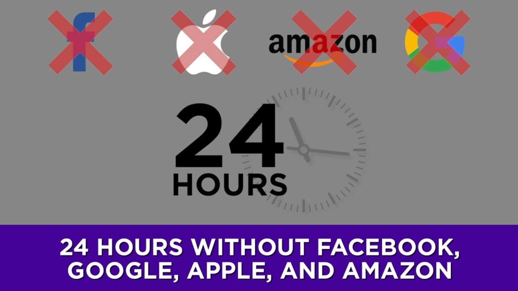 24 hours without Facebook, Google, Apple, and Amazon