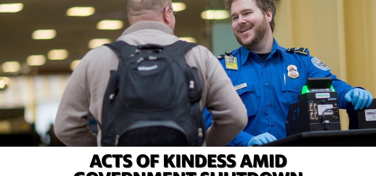 Acts of kindness during the government shutdown