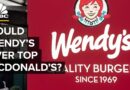 Can Wendy’s Beat McDonald’s And Burger King?