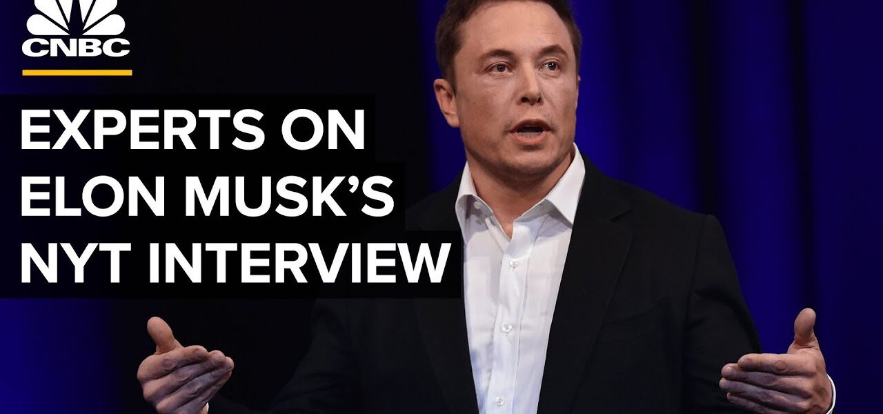 Elon Musk’s NY Times Interview: Experts Weigh In