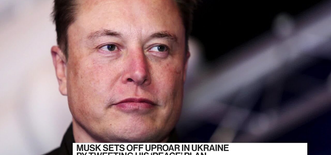 Elon Musk’s Ukraine ‘Peace’ Plan