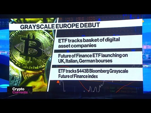 Grayscale Launches Crypto ETF in Europe