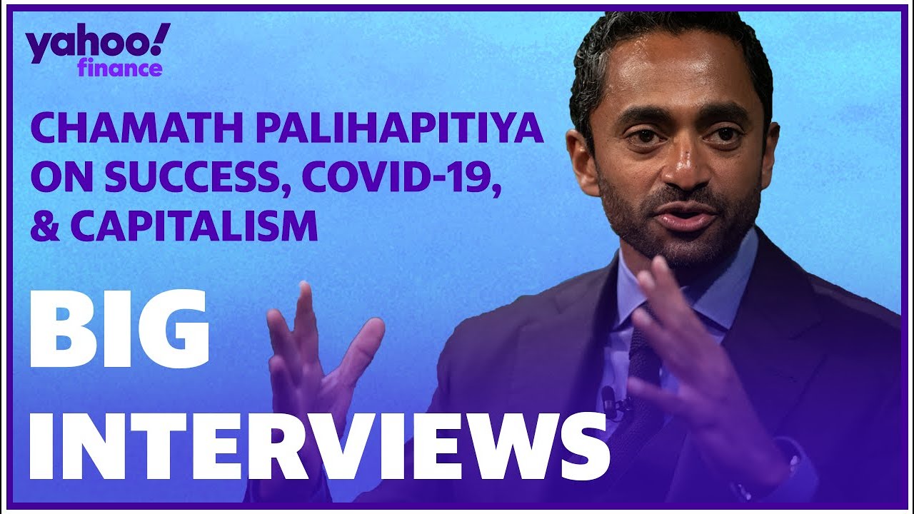 Chamath Palihapitiya Reflects On His Success, Coronavirus, Economy, Tech And Politics