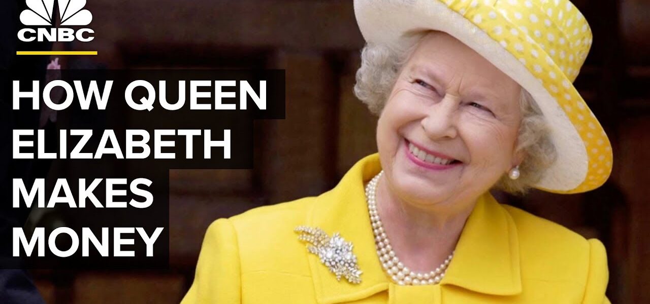 How Rich Is Queen Elizabeth? Here’s How It Breaks Down | CNBC