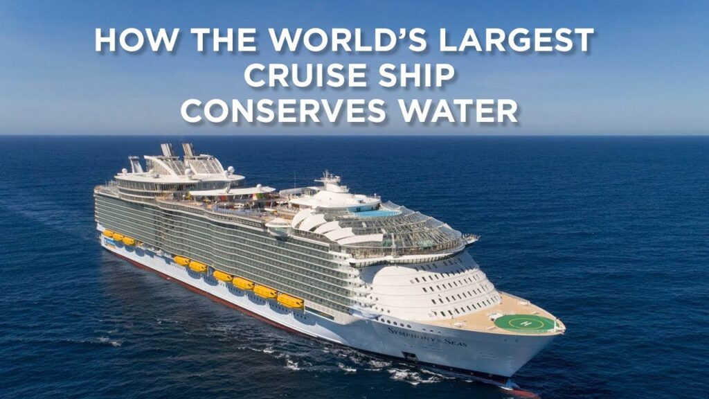 How the world’s largest ship conserves water