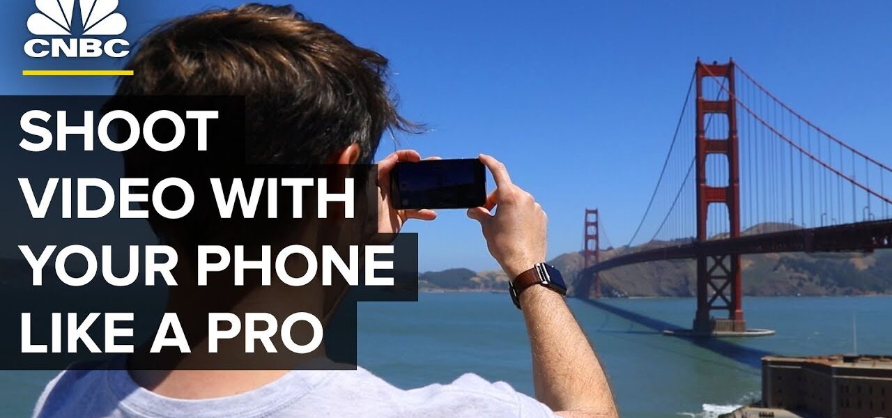 How To Shoot Better Video With Your Phone