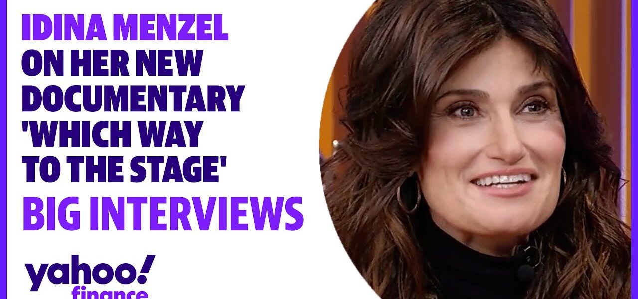 Idina Menzel on her new documentary, ‘Which Way to the Stage’