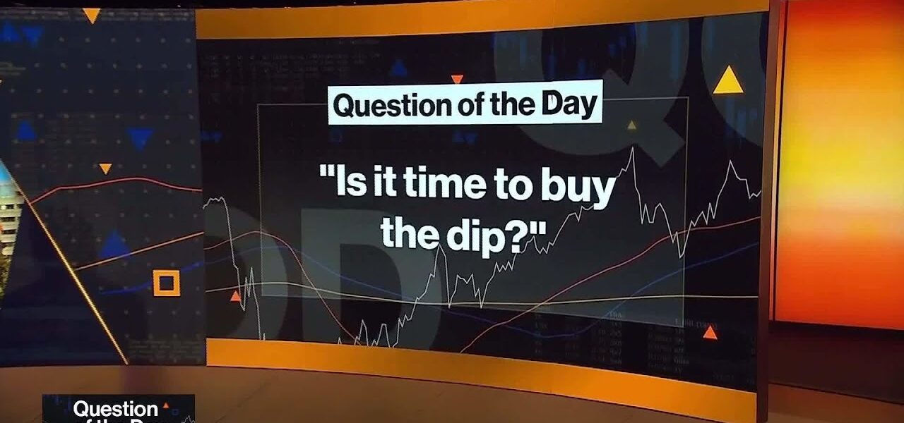 Is it Time to Buy the Dip?