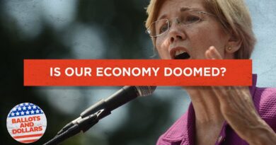 Is Warren Elizabeth hurting the U.S. economy?  Ballots and Dollars Podcast | Episode: 5