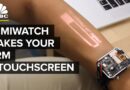 LumiWatch Turns Your Arm Into A Touchscreen | CNBC