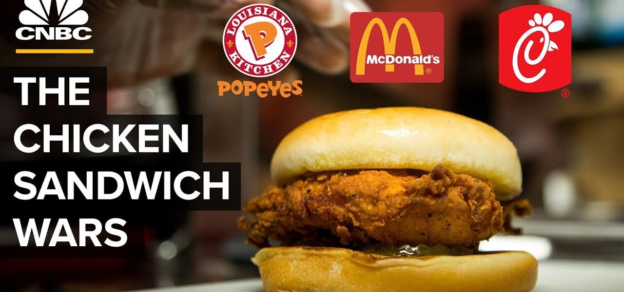 McDonald’s, Popeyes, Chick-Fil-A And The Chicken Sandwich Wars