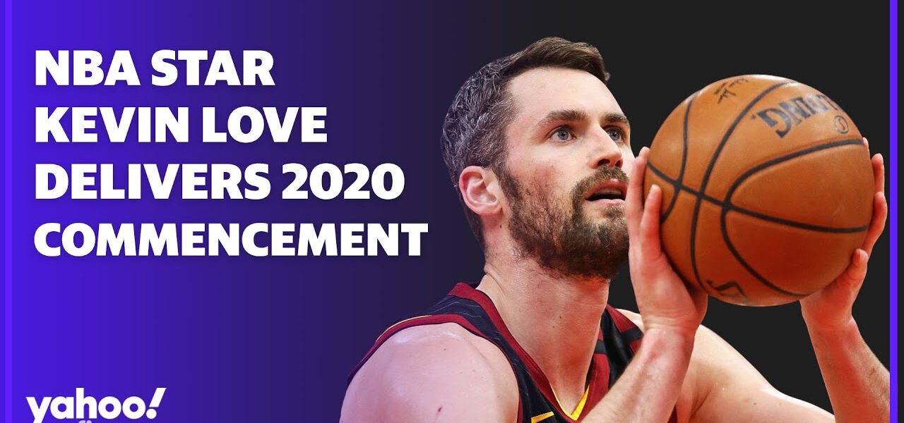 NBA Player Kevin Love provides advice to the class of 2020