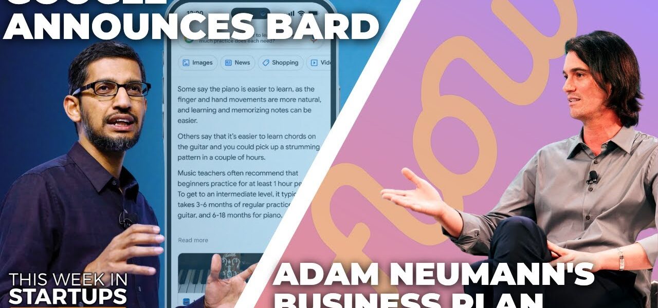 Google announces Bard, Adam Neumann’s business plan, Blue Collar tech’s moment | E1674