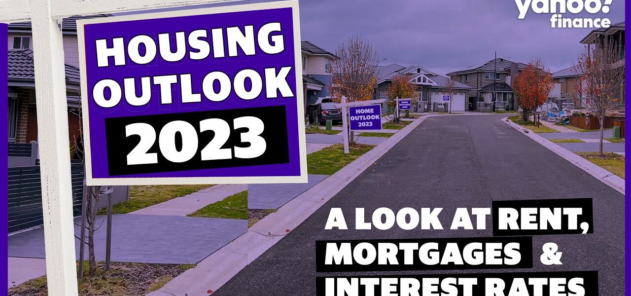 Housing Outlook 2023: A look at rent prices, mortgages and interest rates