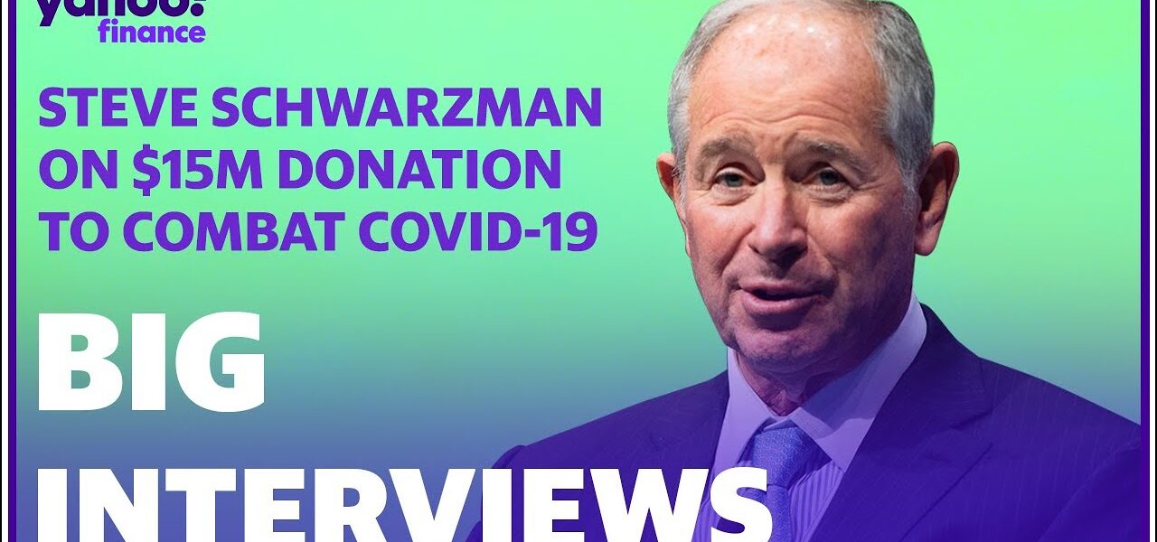 Blackstone’s Stephen Schwarzman discusses coronavirus and his M donation to help New York