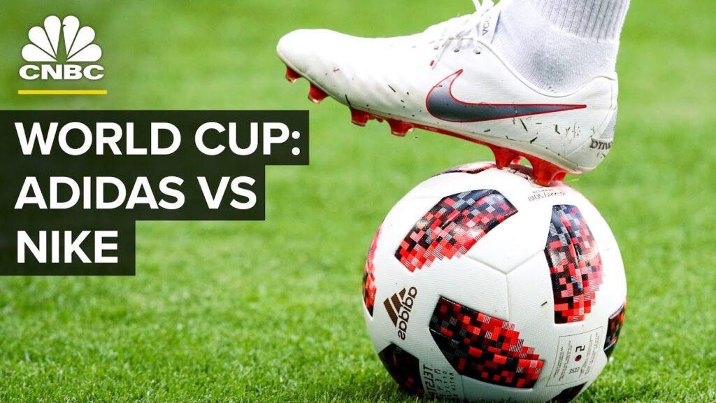 The 2018 FIFA World Cup: Nike And Adidas Face Off