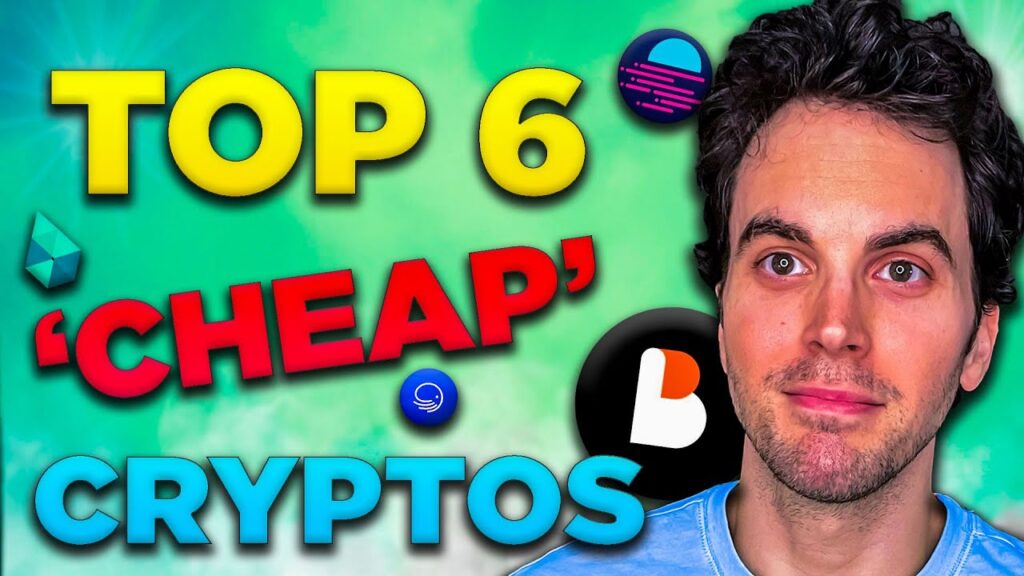 Top 6 ‘Cheap’ Cryptos To Invest & HOLD in 2023 (HIGH RISK!!)