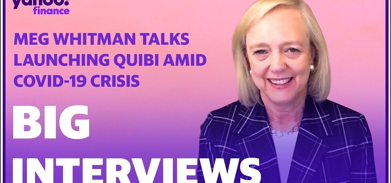 Quibi CEO Meg Whitman discusses the launch of her mobile video platform amid the COVID-19 crisis.