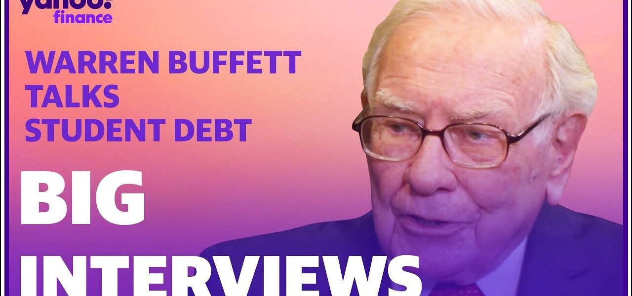 Warren Buffett on student loans and the cost of going to college