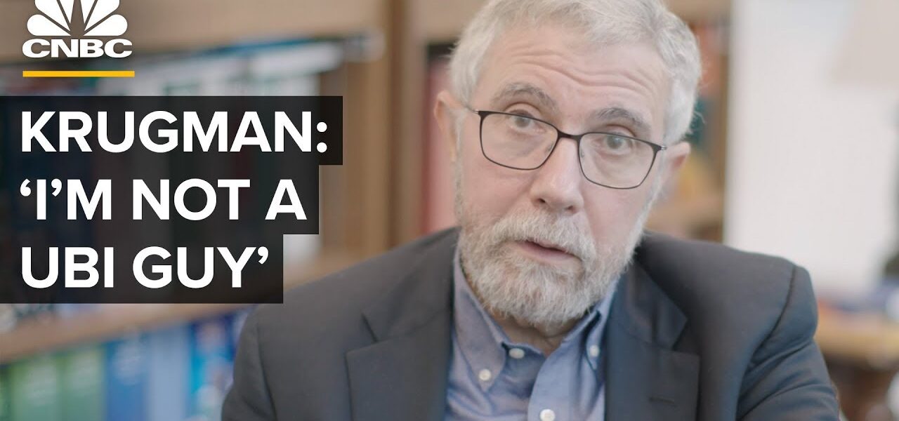 What Will Cause The Next Recession – Paul Krugman On UBI And More